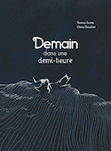 Demain, dans une demi-heure